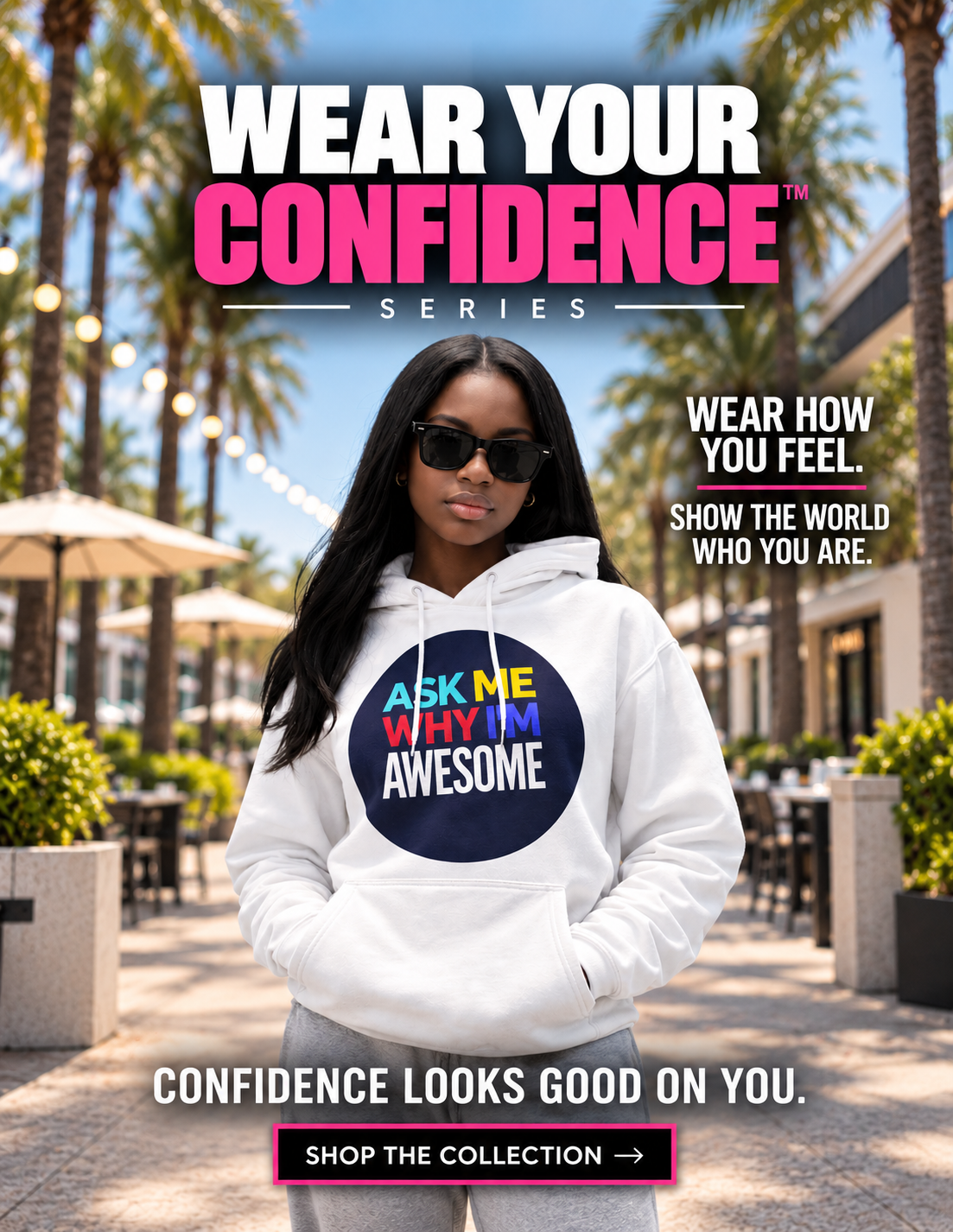 Wear Your Confidence