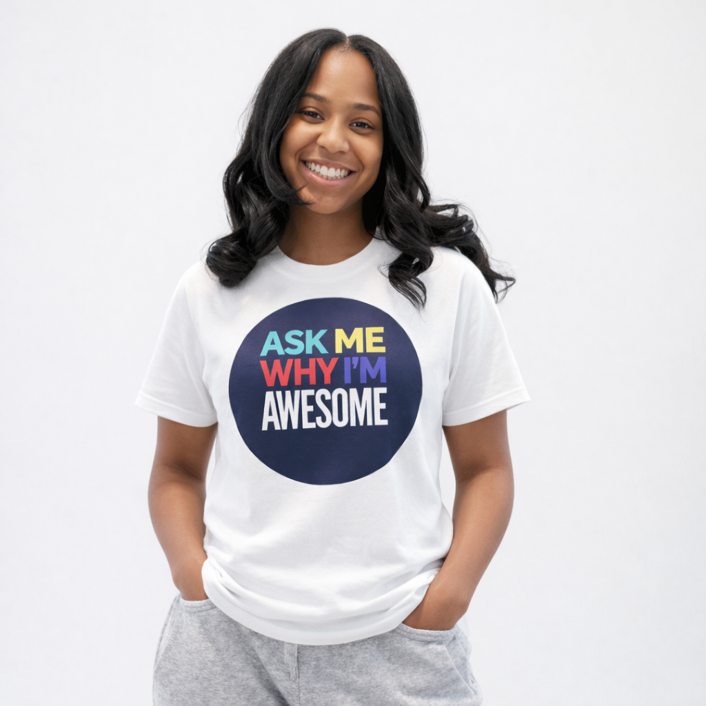 Ask me why I'm Awesome Short-Sleeve T- Shirt