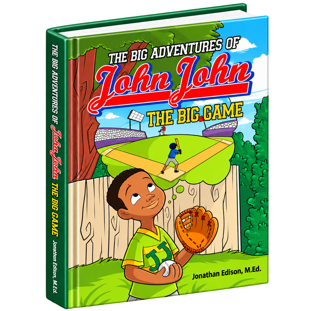 The Big Adventures of John John: The Big Game by Jonathan Edison